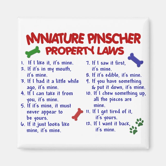 Miniature Pinscher Property Laws 2 Magnet (Front)