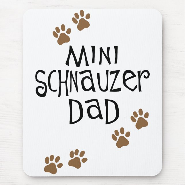 Miniature Schnauzer Dad Mouse Pad (Front)