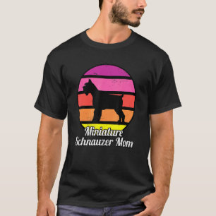 Miniature Schnauzer Mum I Retro Mini Schnauzer T-Shirt