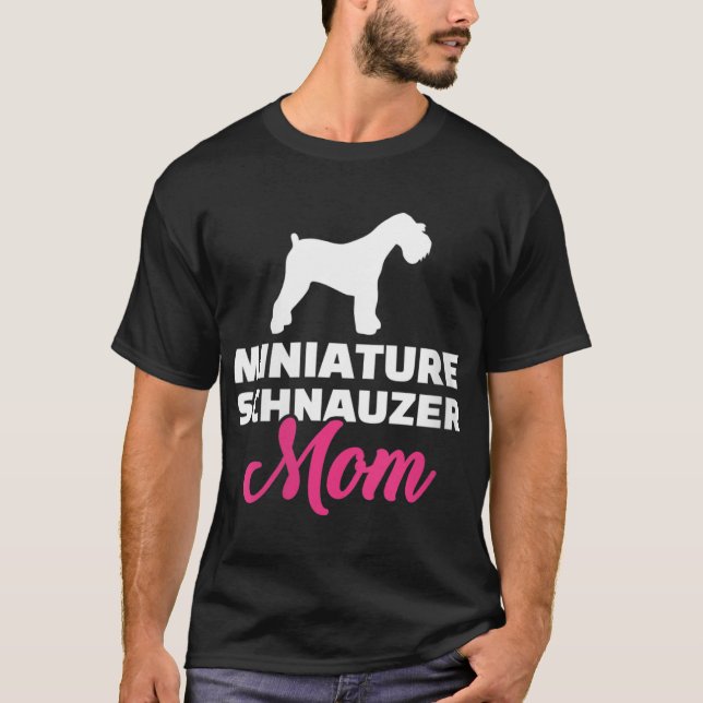 Miniature Schnauzer mum T-Shirt (Front)