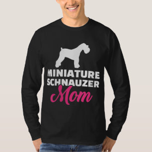 Miniature Schnauzer mum T-Shirt