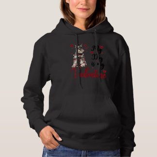 Miniature Schnauzer My Dog Is My Valentine Hoodie