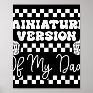 Miniature Version Of My Dad Funny Kids Toddler Poster