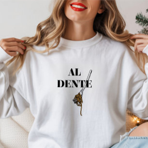 Minimal 'Al Dente' Italian Pasta Lover Typography Sweatshirt