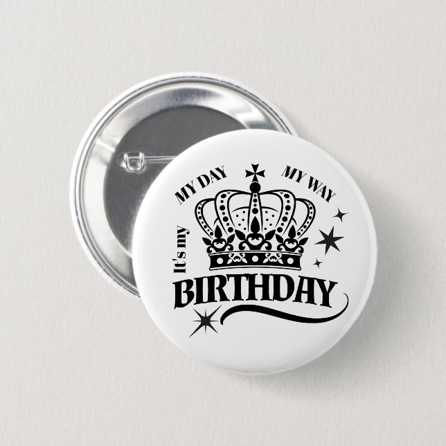 Minimal Black Crown Birthday Quote Typography 6 Cm Round Badge (Front & Back)