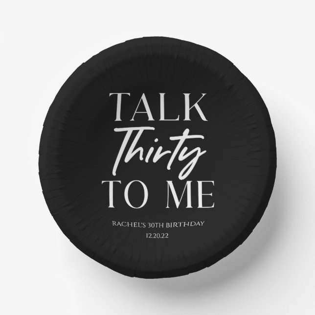 Minimal Black Talk Thirty To Me 30th Birthday Paper Plate (Front)