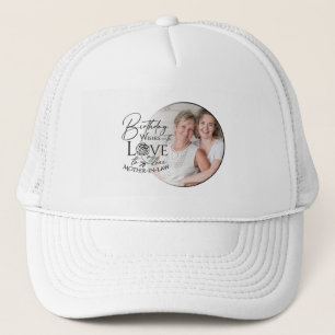 Minimal Calligraphy Photo Birthday Mother-in-law Trucker Hat