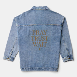 Minimal Christian Typography – Pray Trust Wait Denim Jacket