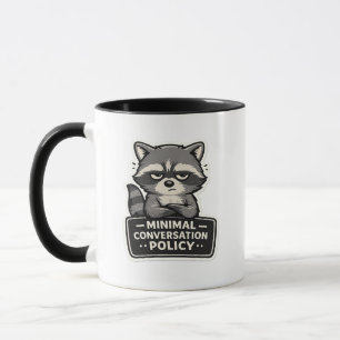 Minimal Conversation Policy Funny Raccoon Mug