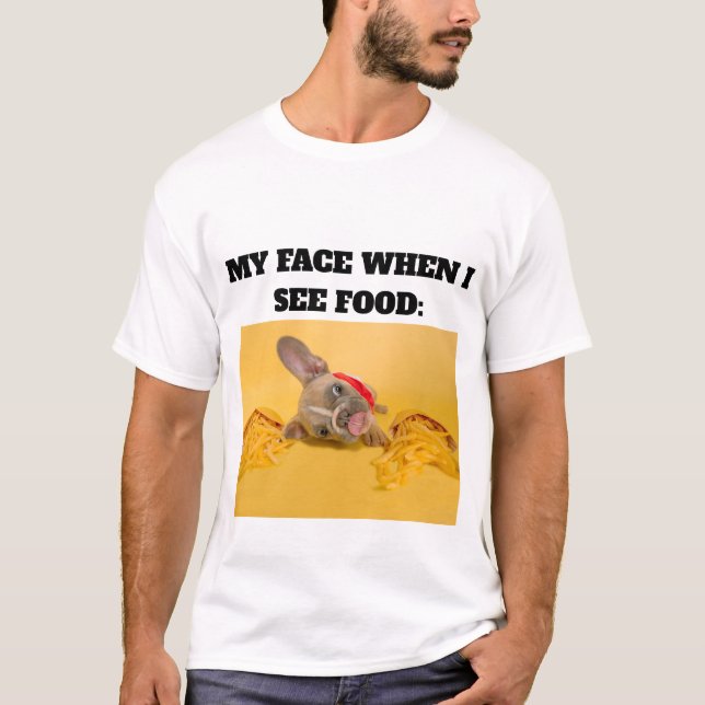 Minimal Custom My Face When I See Food Add Photo T-Shirt (Front)
