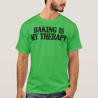 Minimal Funny Baking Is My Therapy   T-Shirt