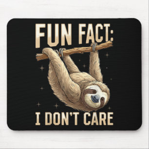 Minimal Funny lazy sloth fun fact i don't care Mouse Pad