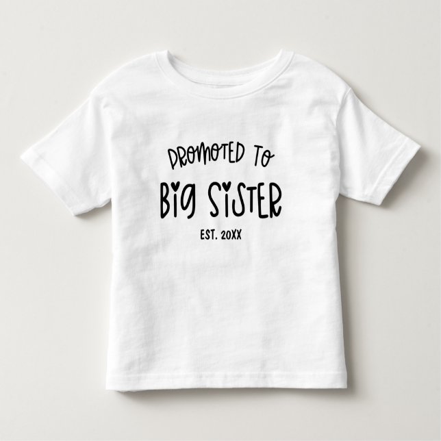 Minimal Heart Custom Year Promoted To Big Sister  Toddler T-Shirt (Front)