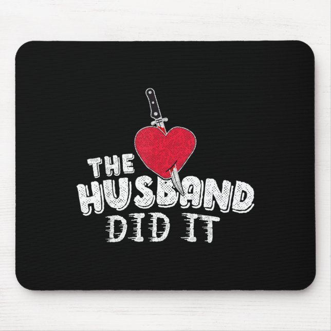 Minimal Husband Did It True Crime Mouse Pad (Front)