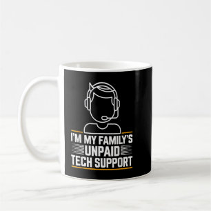 Minimal Im My Familys Unpaid Tech Support Coffee Mug