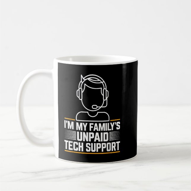 Minimal Im My Familys Unpaid Tech Support Coffee Mug (Left)