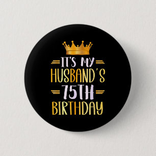 Minimal It's Husband's 75th Birthday Happy 6 Cm Round Badge