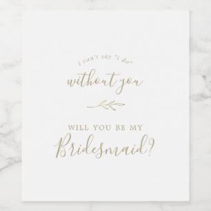 Minimal Leaf Gold Bridesmaid Proposal Wine Label