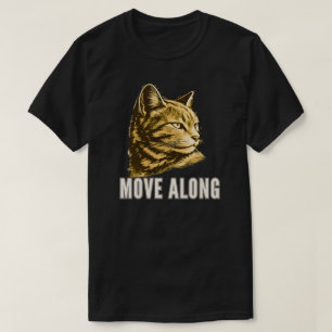 Minimal Move Along Cat Streetwear Design T-Shirt
