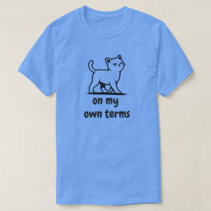 Minimal On My Own Terms Cat Illustration T-Shirt