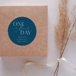 Minimal One More Day Wedding Rehearsal Teal Classic Round Sticker