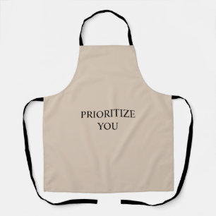 Minimal Prioritise You Quote beige Apron