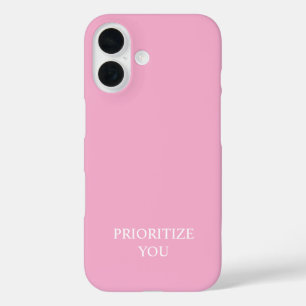 Minimal Prioritise You Quote Dusty Rose Pink iPhone 16 Case