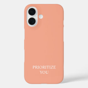 Minimal Prioritise You Quote Warm Blush Peach iPhone 16 Case