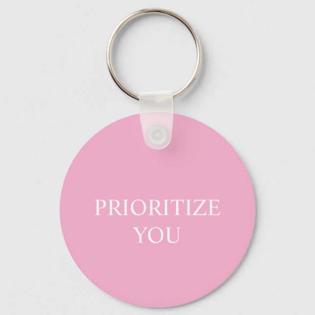 Minimal Prioritize You Quote Dusty Rose Pink Key Ring (Front)