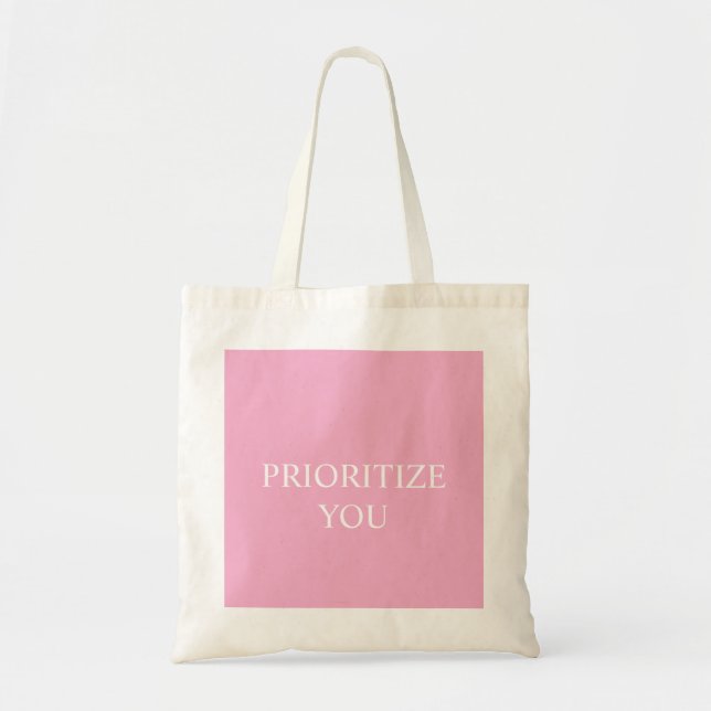 Minimal Prioritize You Quote Dusty Rose Pink Tote Bag (Front)