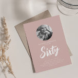 Minimal Script Photo 60th Birthday Dusty Rose  Invitation<br><div class="desc">An elegant "60th Birthday" party invitation design with personalised photo,  modern typography and custom text.</div>