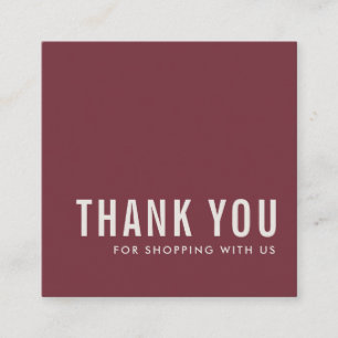 MINIMAL SIMPLE ELEGANT BURGUNDY MAROON THANK YOU SQUARE BUSINESS CARD