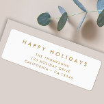 Minimal Simple White and Gold | Christmas Address<br><div class="desc">Simple, stylish, trendy holiday address label with modern minimal typography quote "Happy Holidays" in gold on a clean simple white background. The name, address and greeting can be easily customised for a personal touch. A elegant, minimalist and contemporary christmas design to stand out from the crowd this holiday season! #christmas...</div>
