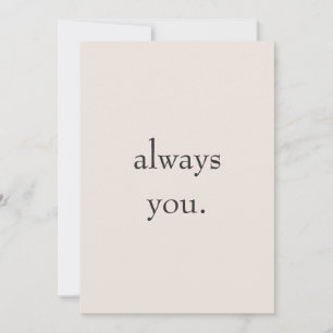 Minimal Valentine Printable Card   Always you.