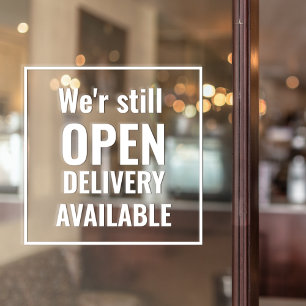 Minimal We're Still Open Transparent Window Cling