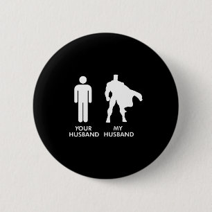 Minimal Your husband vs my husband superhero wife 6 Cm Round Badge