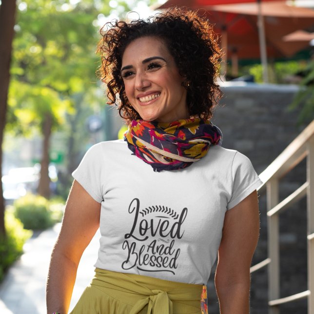 Minimalism Black White Loved and Blessed T-Shirt (You are always loved and blessed)