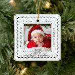 Minimalist Babys First Christmas Birth Stats Photo Ceramic Ornament<br><div class="desc">Simple and minimalist two-sided rounded-edge square photo design (same photo both sides) "my first christmas" design with name and birth statistics.  All text and elements in black (colour can be modified).  Composite design by Holiday Hearts Designs.</div>