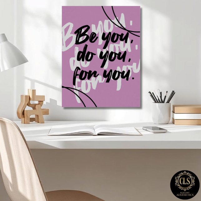 Minimalist “Be You Do You For You” Quote Berry Poster (office desk close up with inspirational poster on wall)