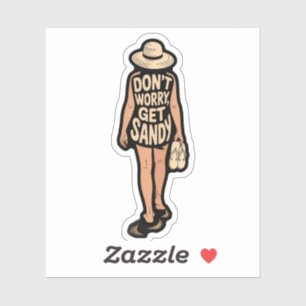 Minimalist Beach Girl Don't Worry Get Sandy