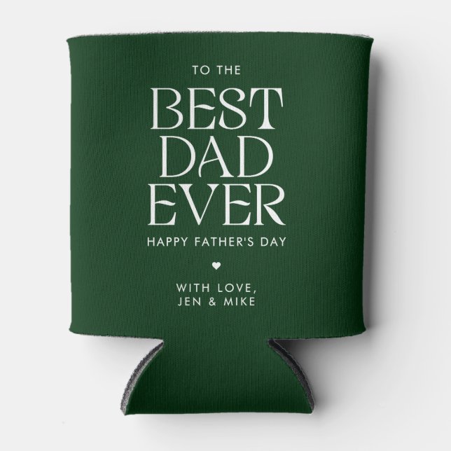 Minimalist Best Dad Ever Modern Father's Day Can Cooler (Front)