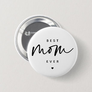 Minimalist Best Mum Ever elegant Script Typography 6 Cm Round Badge