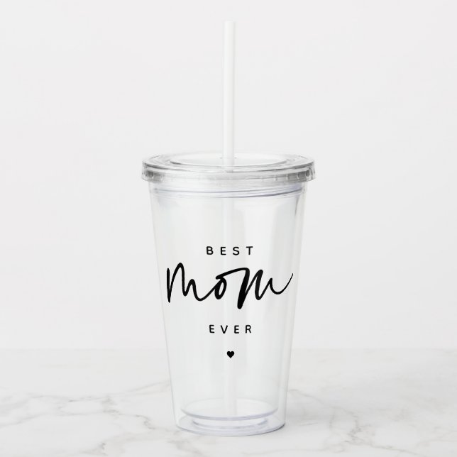Minimalist Best Mum Ever elegant Script Typography Acrylic Tumbler (Front)