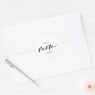 Minimalist Best Mum Ever elegant Script Typography Classic Round Sticker