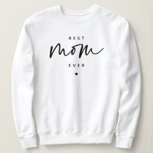 Minimalist Best Mum Ever elegant Script Typography Sweatshirt