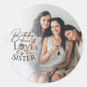Minimalist Birthday Photo Calligraphy Sister  Classic Round Sticker