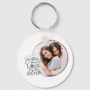 Minimalist Birthday Photo Calligraphy Sister  Key Ring