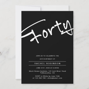 Minimalist Black Adult Forty 40th Birthday Party Invitation
