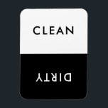 Minimalist Black and White Clean Dirty Dishwasher Magnet<br><div class="desc">Modern minimalist black and white dishwasher clean or dirty magnet for indicating dishes in home kitchen.</div>