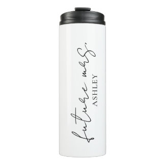 Minimalist Black Script Custom Future Mrs. Name Thermal Tumbler